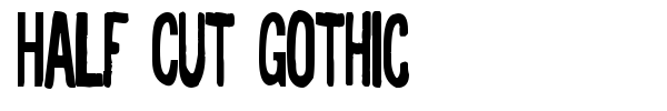 Half Cut Gothic font