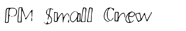 PM Small Crew font