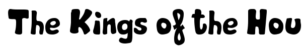 The Kings of the House font preview