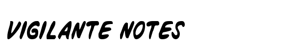 Vigilante Notes font preview