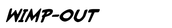 Wimp-Out font preview