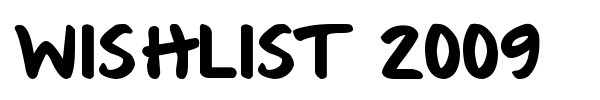 Wishlist 2009 font