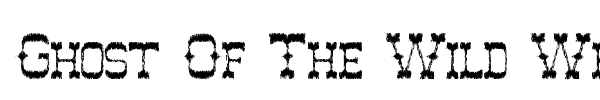Ghost Of The Wild West font