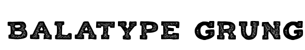 Balatype Grunge font