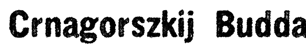 Crnagorszkij Buddah Orkesztar font