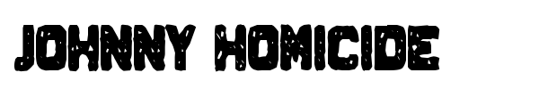 Johnny Homicide font preview