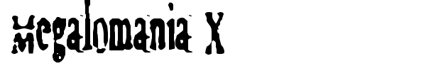 Megalomania X font preview