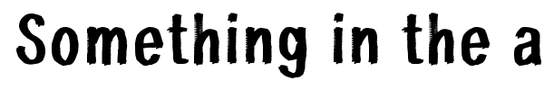 Something in the air font