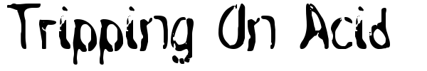 Tripping On Acid font preview