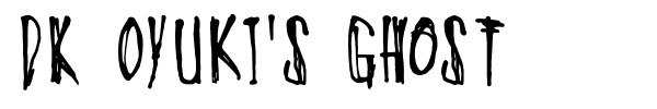 DK Oyuki's Ghost font