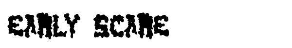 Early Scare font preview