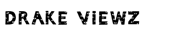 Drake Viewz font