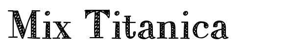 Mix Titanica font