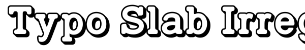 Typo Slab Irregular font