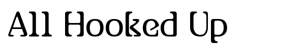 All Hooked Up font preview
