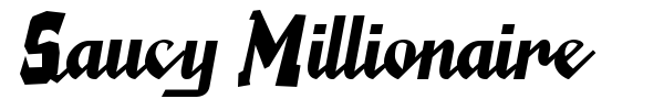Saucy Millionaire font