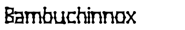 Bambuchinnox font