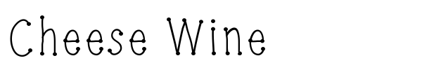 Cheese Wine font