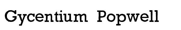 Gycentium Popwell font