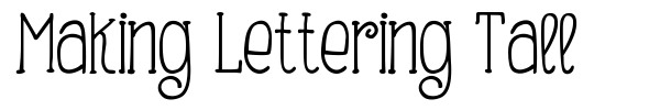 Making Lettering Tall font