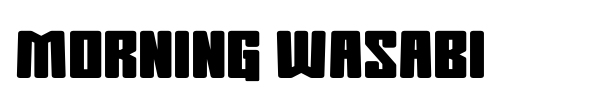 Morning Wasabi font