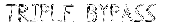 Triple Bypass font