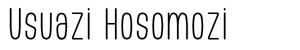 Usuazi Hosomozi font preview