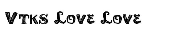 Vtks Love Love font