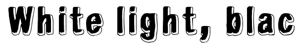 White light, black line font