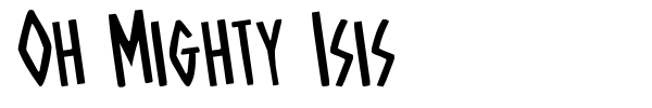 Oh Mighty Isis font