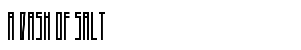A Dash of Salt font
