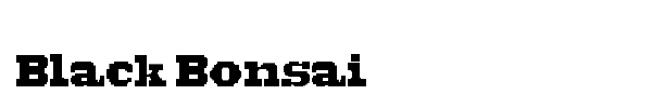 Black Bonsai font