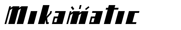 Mikamatic font