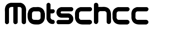 Motschcc font
