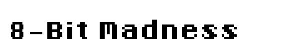 8-Bit Madness font