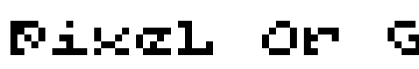 Pixel Or GTFO font