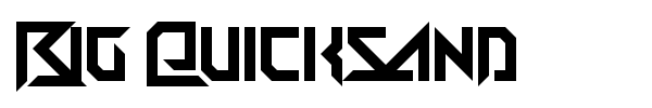 Big Quicksand font