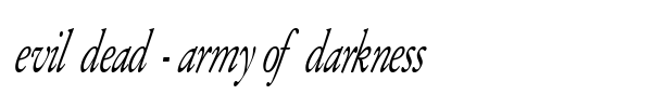 Evil Dead - Army of Darkness font preview