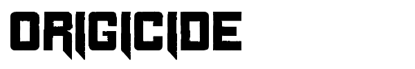 Origicide font