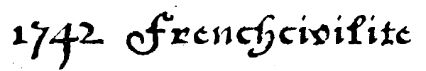 1742 Frenchcivilite font