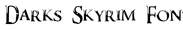 Darks Skyrim Font font preview