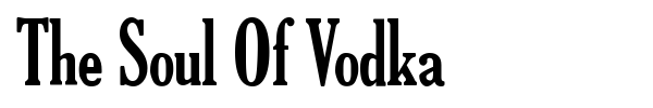 The Soul Of Vodka font