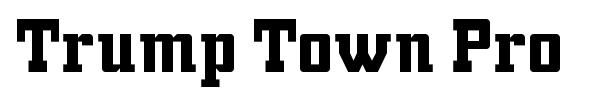 Trump Town Pro font