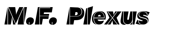 M.F. Plexus font