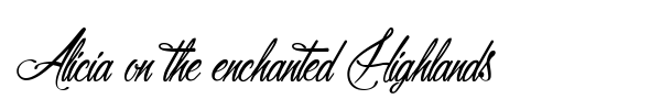 Alicia on the enchanted Highlands font