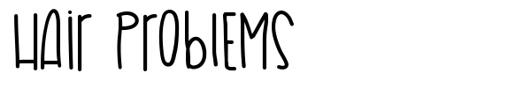 Hair Problems font preview