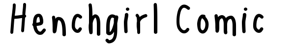 Henchgirl Comic font preview