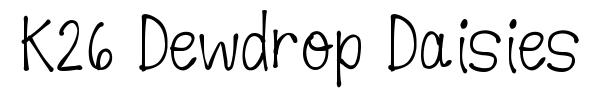 K26 Dewdrop Daisies font
