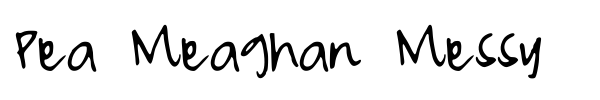 Pea Meaghan Messy font