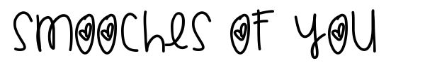 Smooches Of You font